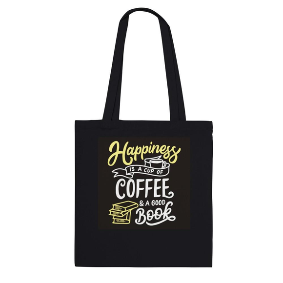 Happiness is a cup of coffee and a good book - classic tote bag