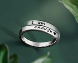 LIMITED TIME OFFER!  -  "I Am Enough" - Stainless Steel Inspirational Jewelry - Engraved Message Adjustable Ring